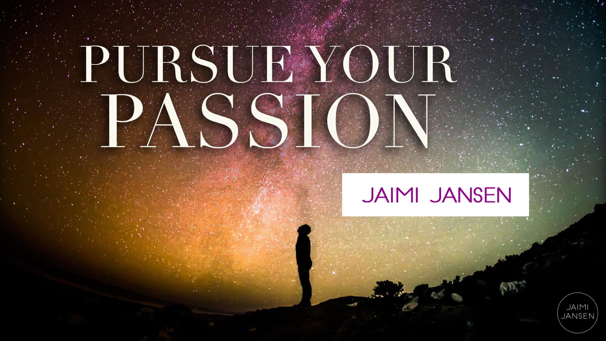 Pursue Your Passion-01